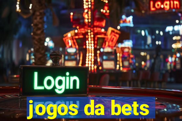 jogos da bets