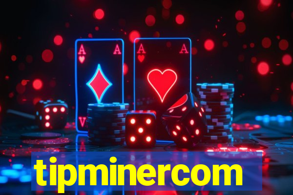 tipminercom