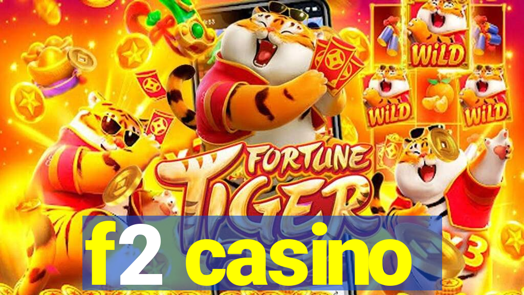 f2 casino