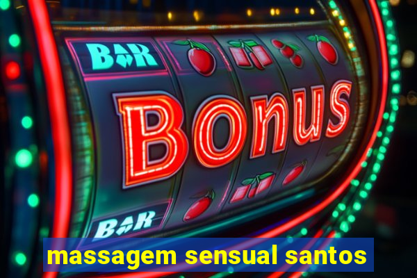 massagem sensual santos