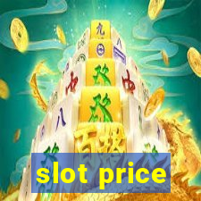 slot price