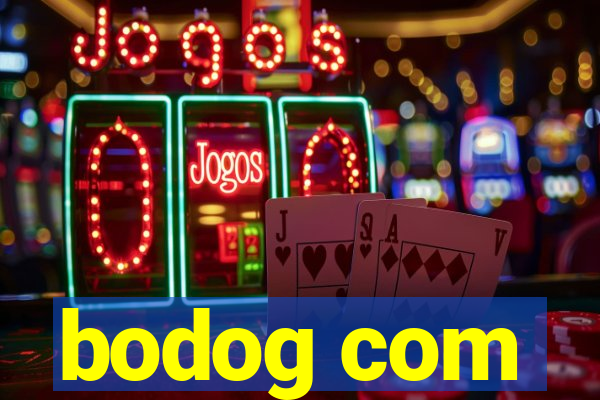 bodog com