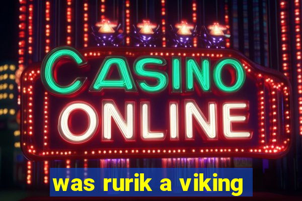 was rurik a viking