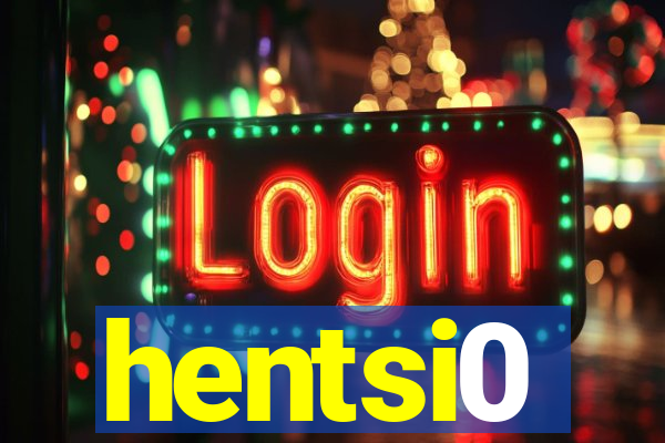 hentsi0