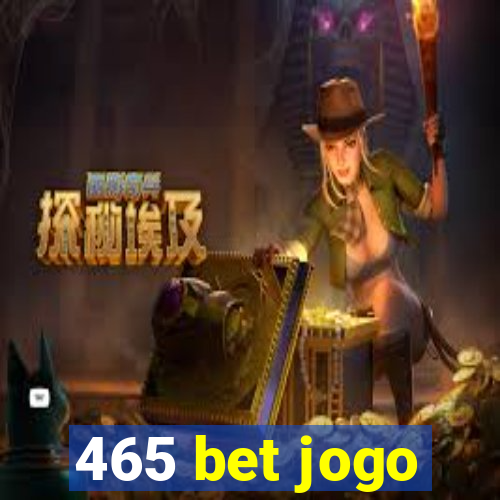 465 bet jogo