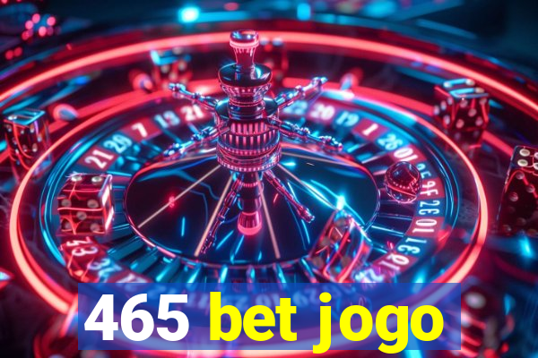 465 bet jogo