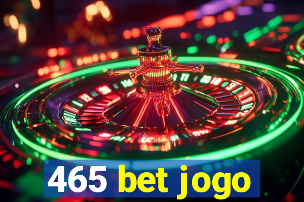 465 bet jogo