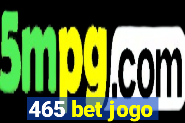 465 bet jogo