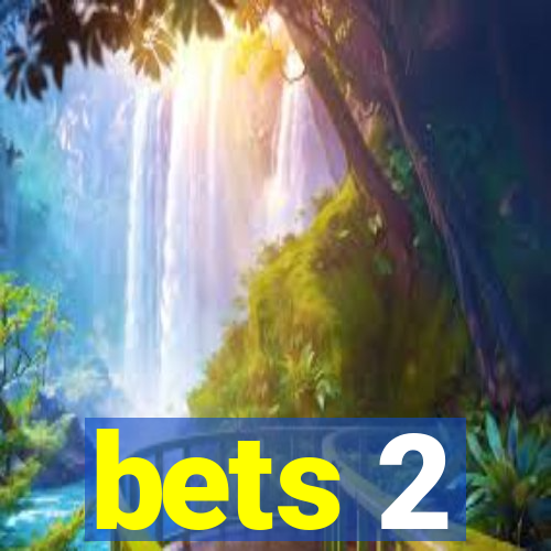 bets 2