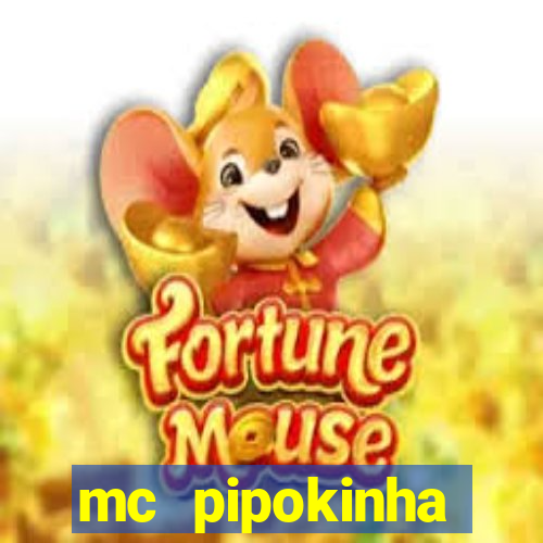 mc pipokinha privacy vazado