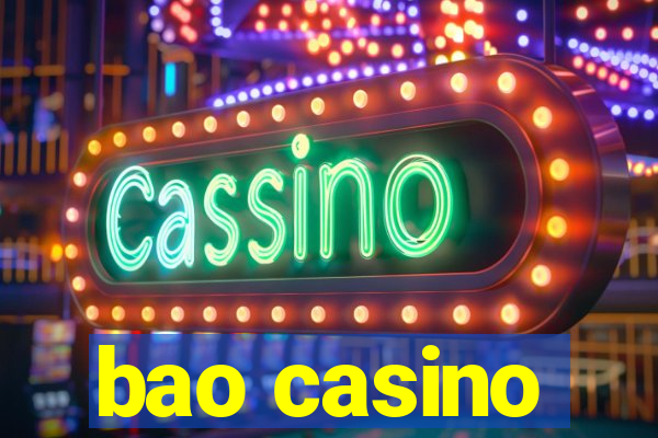 bao casino