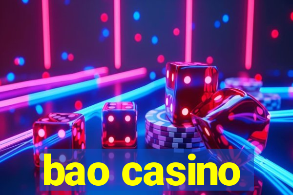 bao casino