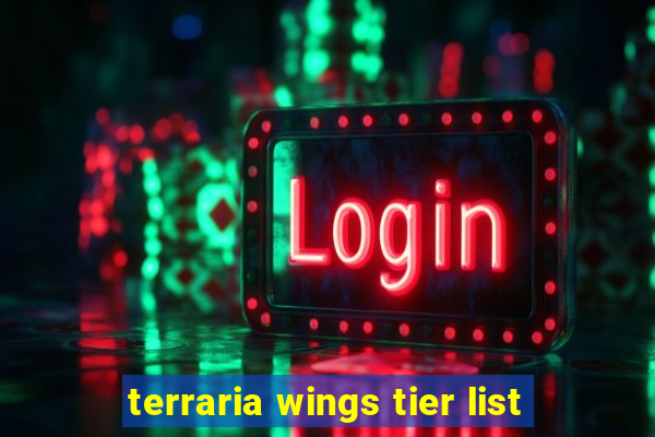 terraria wings tier list