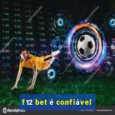 f12 bet é confiável