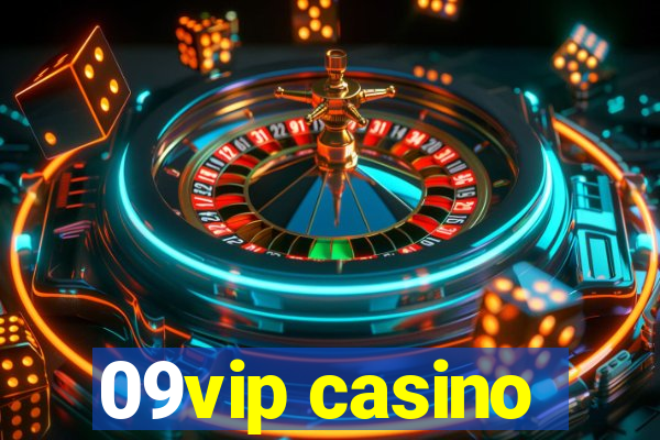 09vip casino