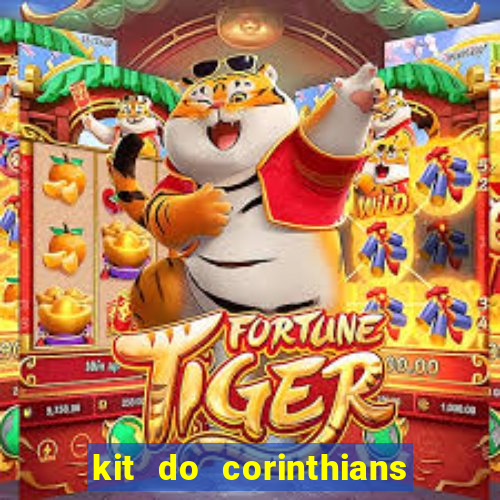 kit do corinthians dls 2019