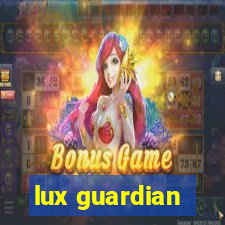 lux guardian