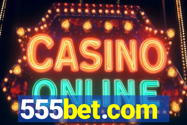 555bet.com