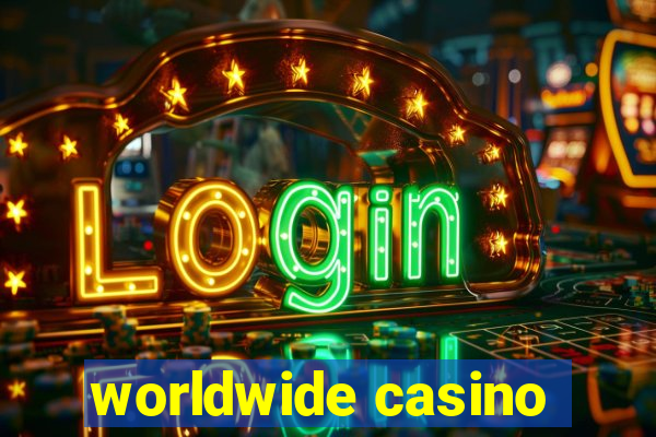 worldwide casino