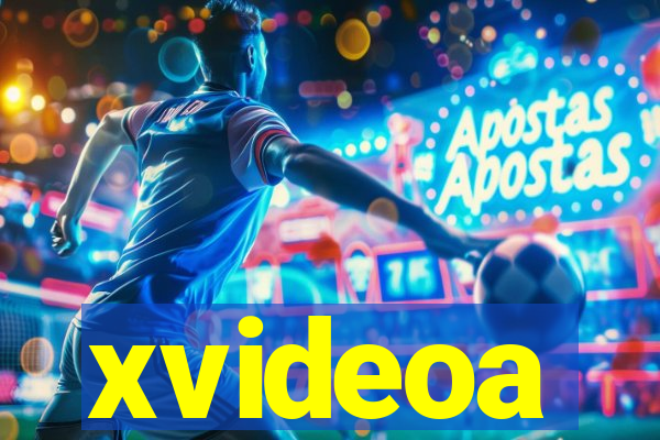 xvideoa