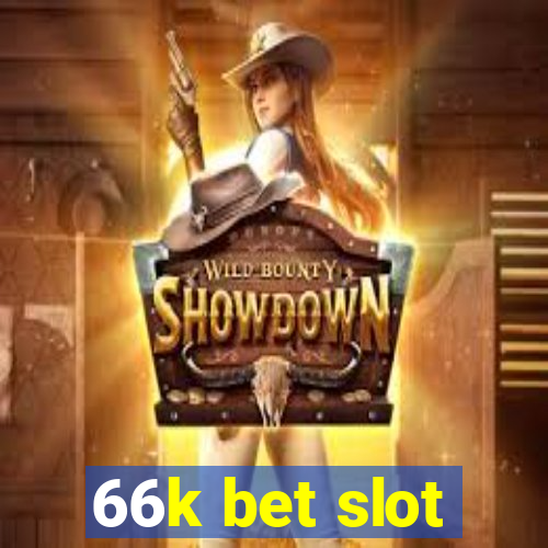 66k bet slot