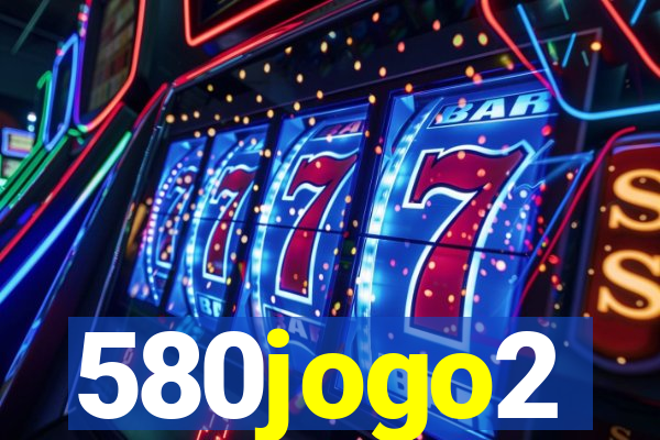 580jogo2