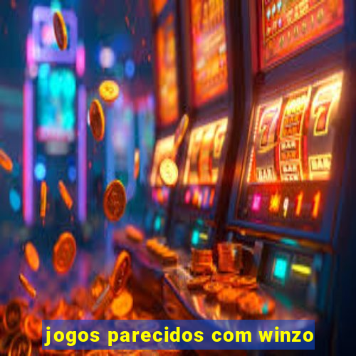 jogos parecidos com winzo