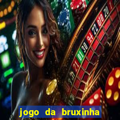 jogo da bruxinha que ganha dinheiro