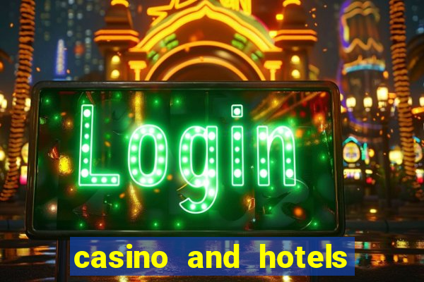 casino and hotels in las vegas