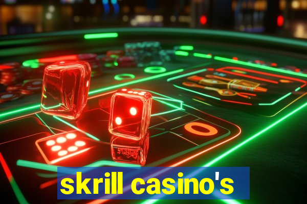 skrill casino's