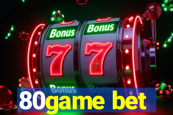 80game bet