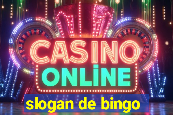 slogan de bingo