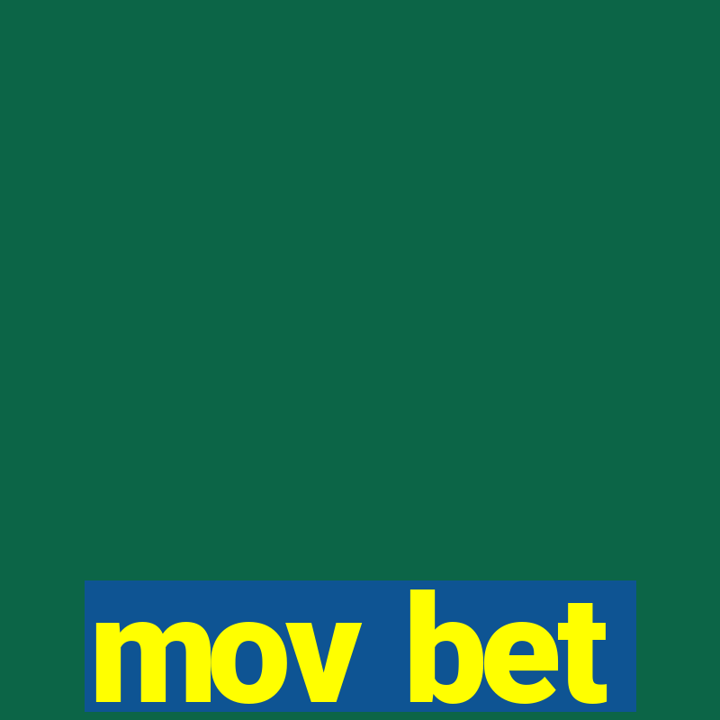 mov bet