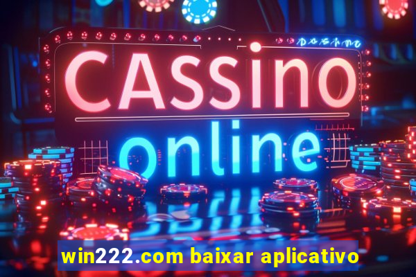 win222.com baixar aplicativo