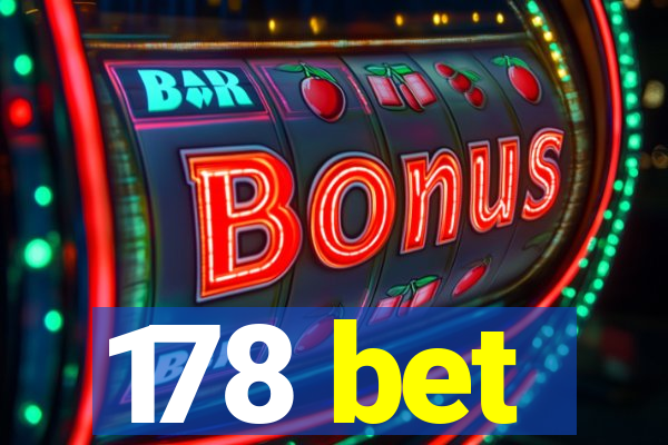 178 bet