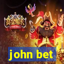 john bet