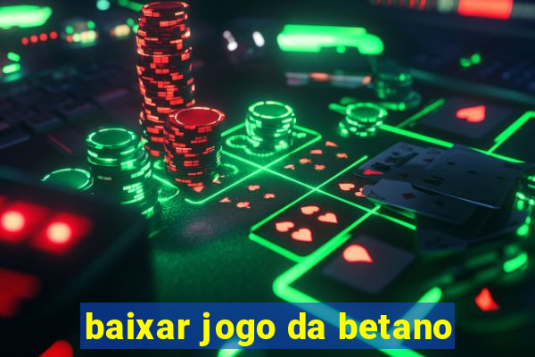 baixar jogo da betano