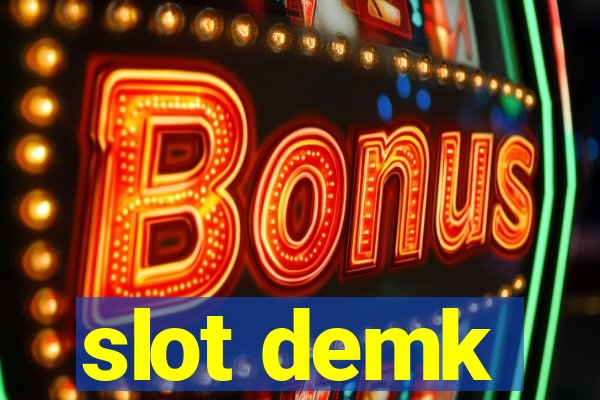 slot demk