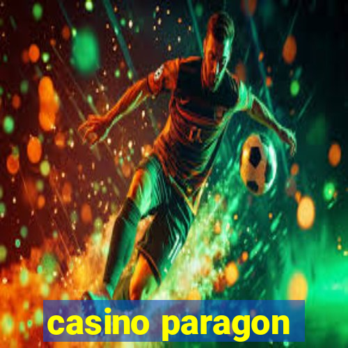 casino paragon