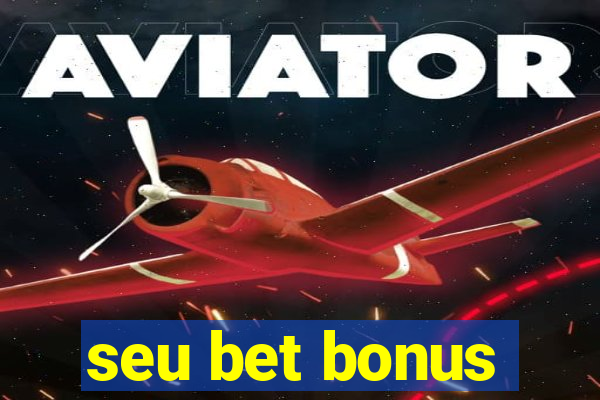 seu bet bonus