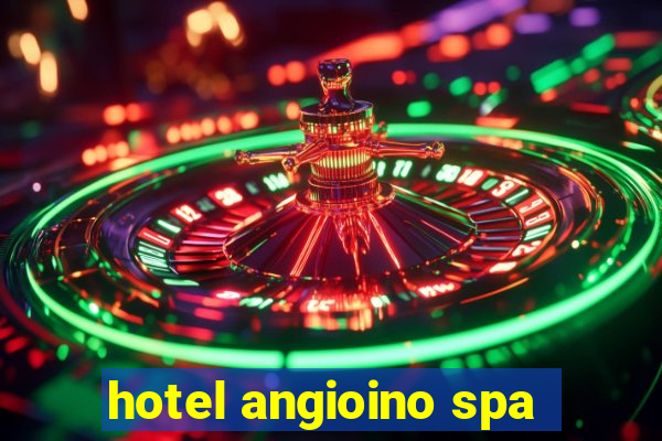 hotel angioino spa