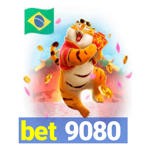 bet 9080