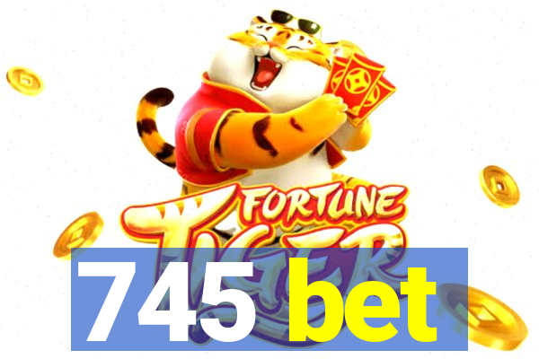 745 bet