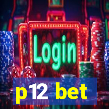 p12 bet