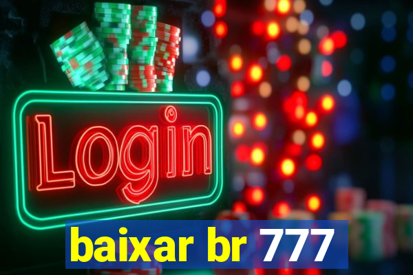 baixar br 777