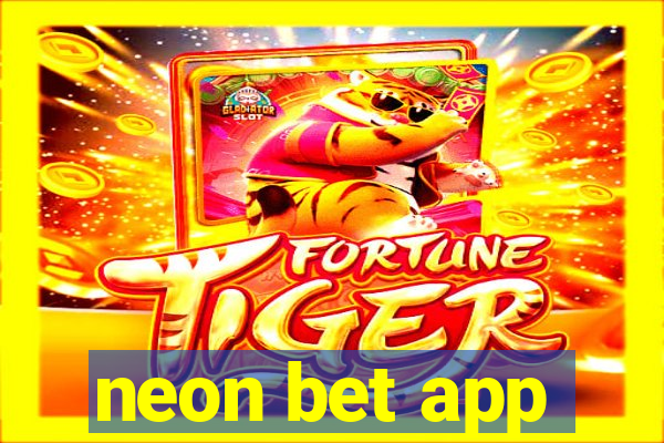 neon bet app