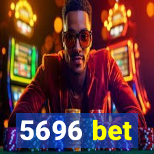 5696 bet