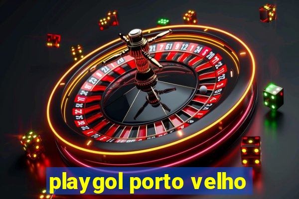 playgol porto velho