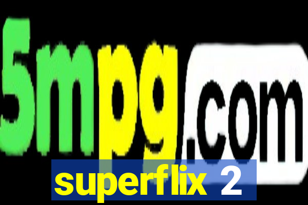 superflix 2