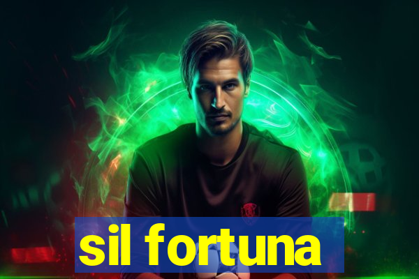 sil fortuna